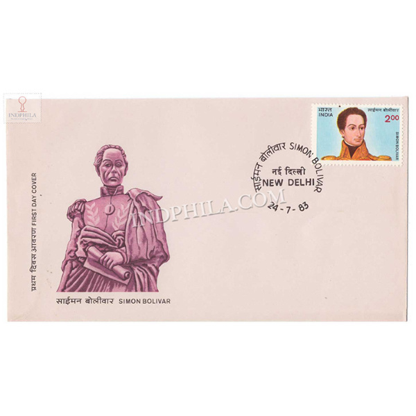 India 1983 Birth Bicentenary Of Simon Bolivar Fdc