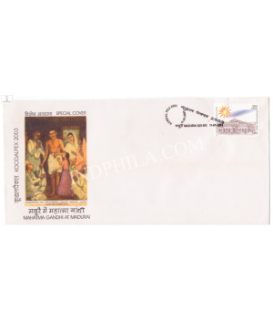 India 2003 Mahatma Gandhi Special Cover Of Koodalpex 2003 Mahatma Gandhi At Madurai