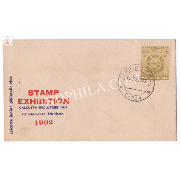 India 1962 Special Cover Of Stamp Exhibition Calcutta Industries Fair 1962