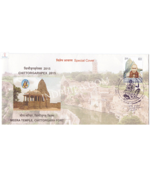 India 2015 Special Cover Of Chittorgarhpex 2015 Meera Temple Chittorgarh Fort