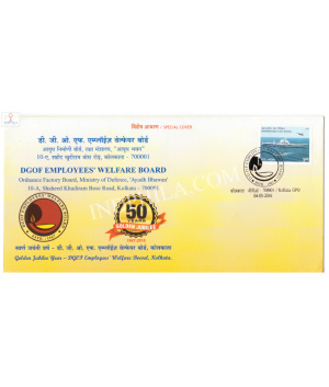 India 2016 Special Cover Of Golden Jubilee Of Dgof Employees Welfare Board 2016 Kolkata